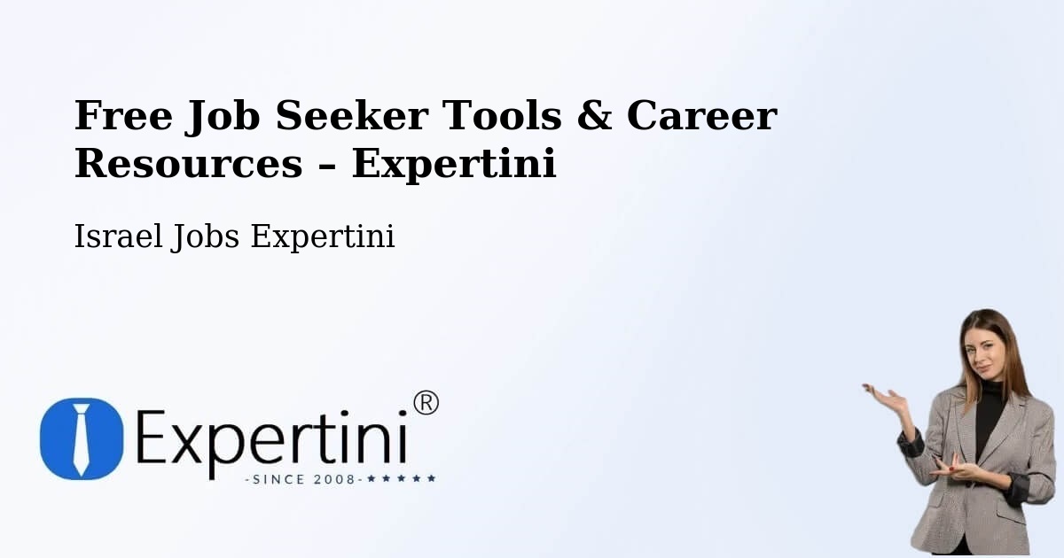 Free Job Seeker Tools & Career Resources – Kfar Saba - Kfar Saba, Israel Jobs Expertini
