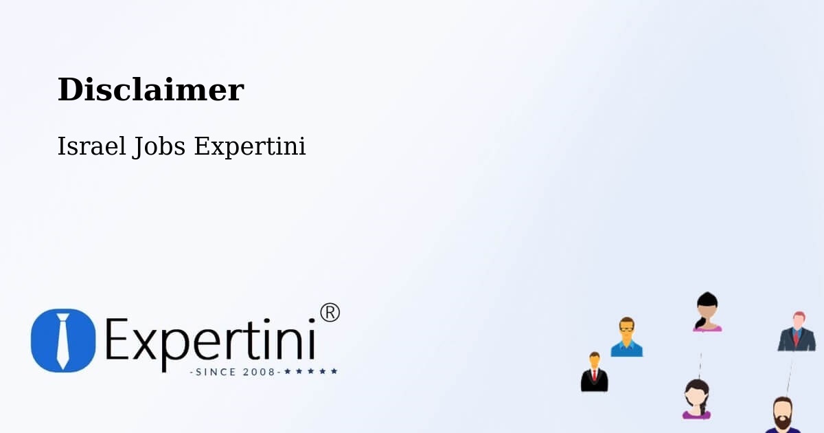 Disclaimer – Kfar Saba - Israel Jobs Expertini